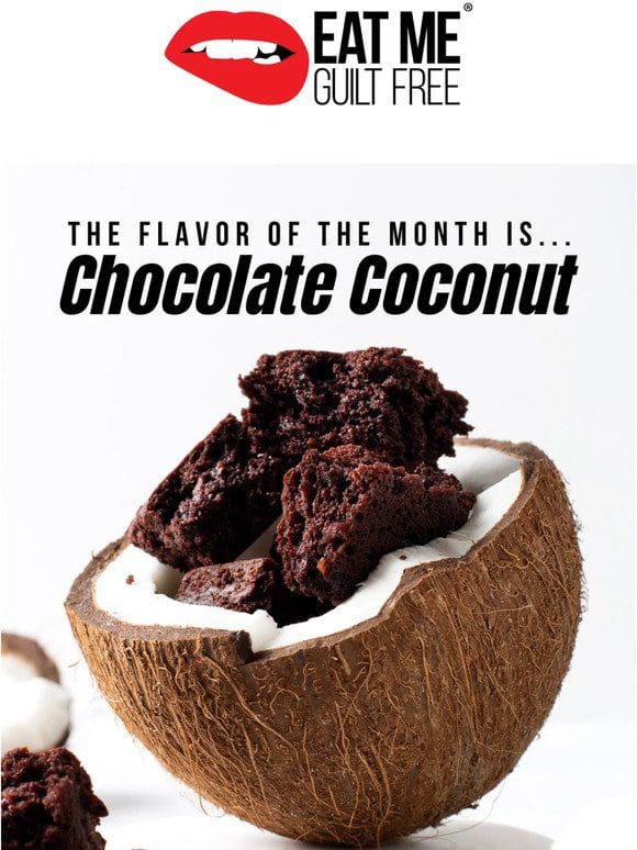 Try our limited edition Chocolate Coconut Brownie!