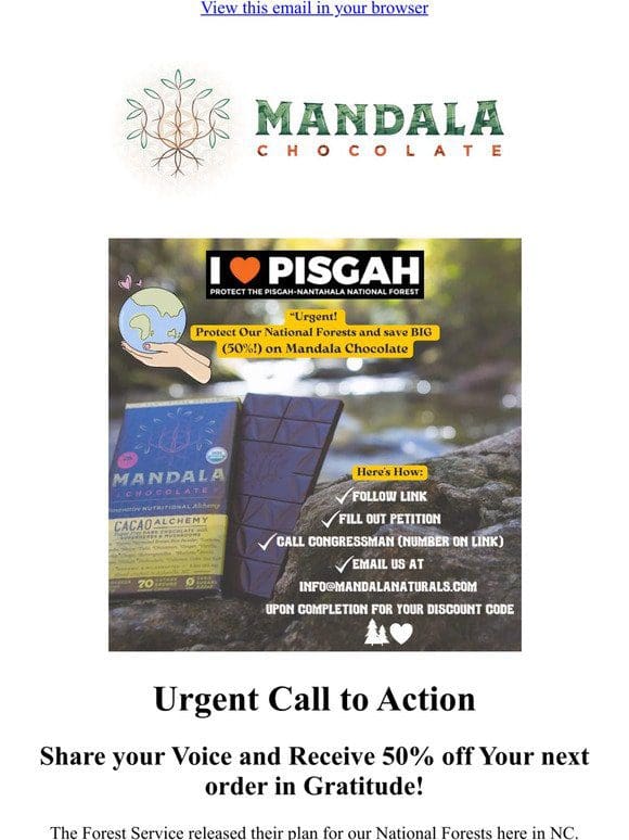 *URGENT* Protect Our National Forests and Save 50% on Mandala Chocolate now!