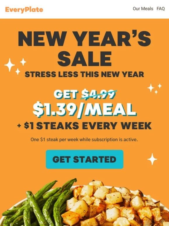 Unlock this offer: $1.39/meal   $1 steaks every week