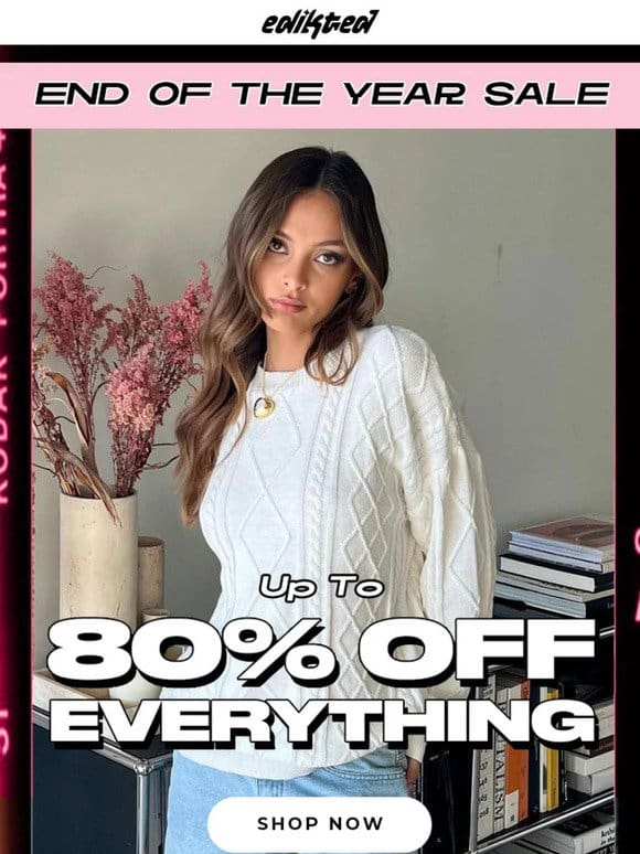 UP TO 80% OFF ALL ITEMS