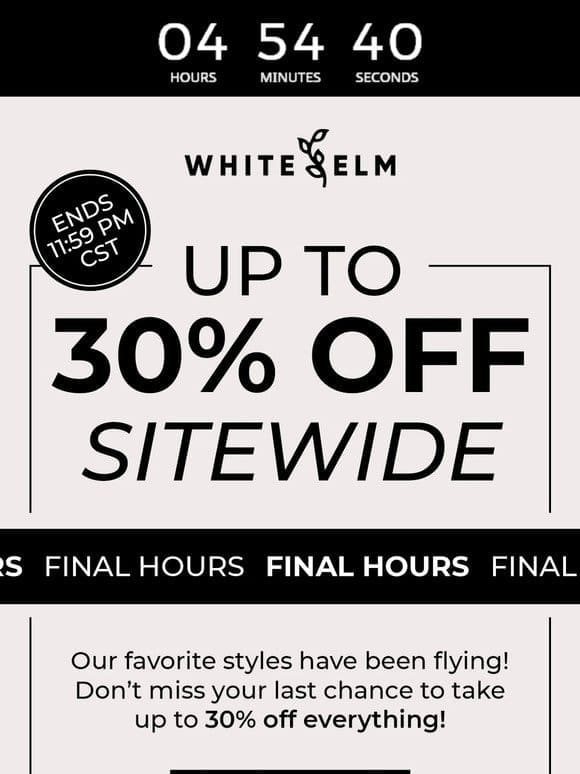 Up to 30% Off Sitewide ENDS TONIGHT