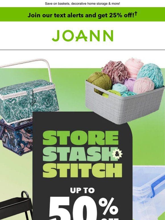 Up to 50% off! The Store， Stash & Stitch Sale is HERE!