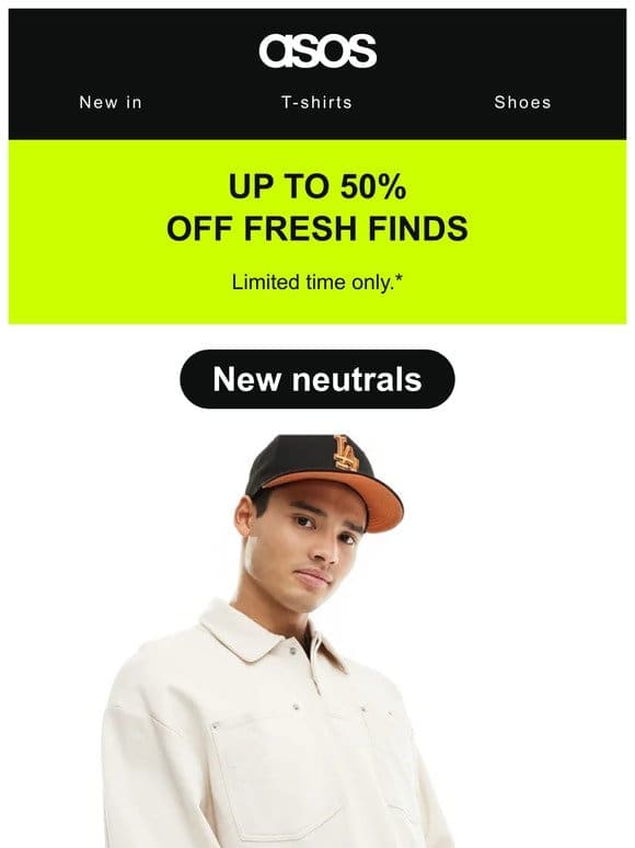 Up to 50% off fresh finds