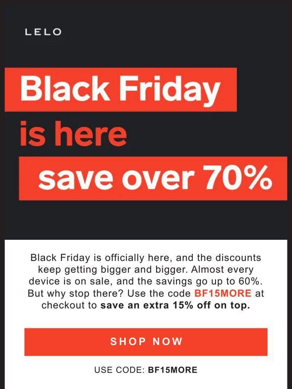 Up to 60% OFF + Extra 15% off our Black Friday Sale