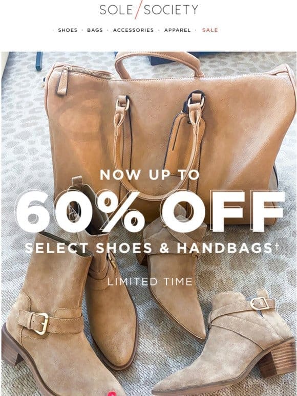 Up to 60% OFF your favorite shoes & bags!