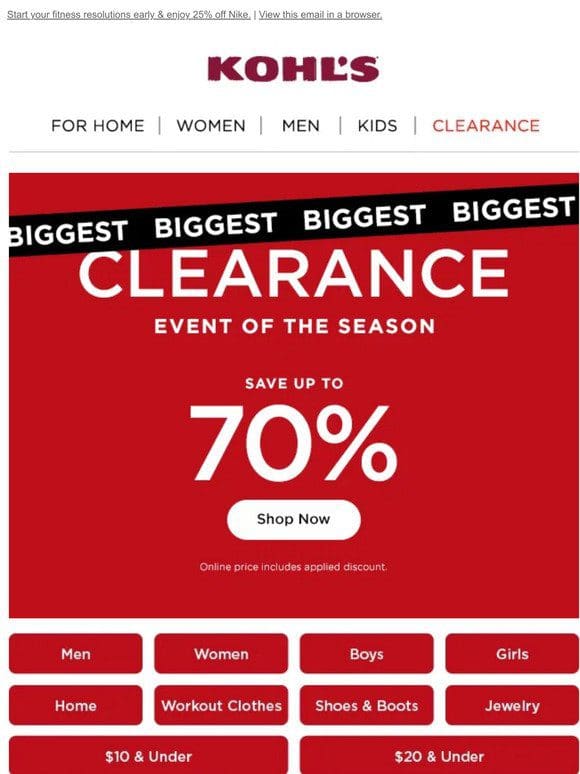 Up to 70% off our BIGGEST clearance event! Keep the savings rolling