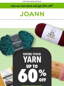 Use Your Gift Cards: Up to 60% off ALL yarn!
