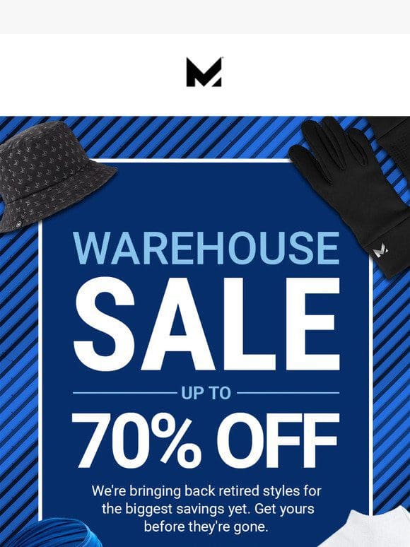 WAREHOUSE SALE: UP TO 70% OFF