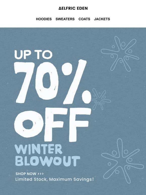 WINTER BLOWOUT: STARTING AT $23.16!!