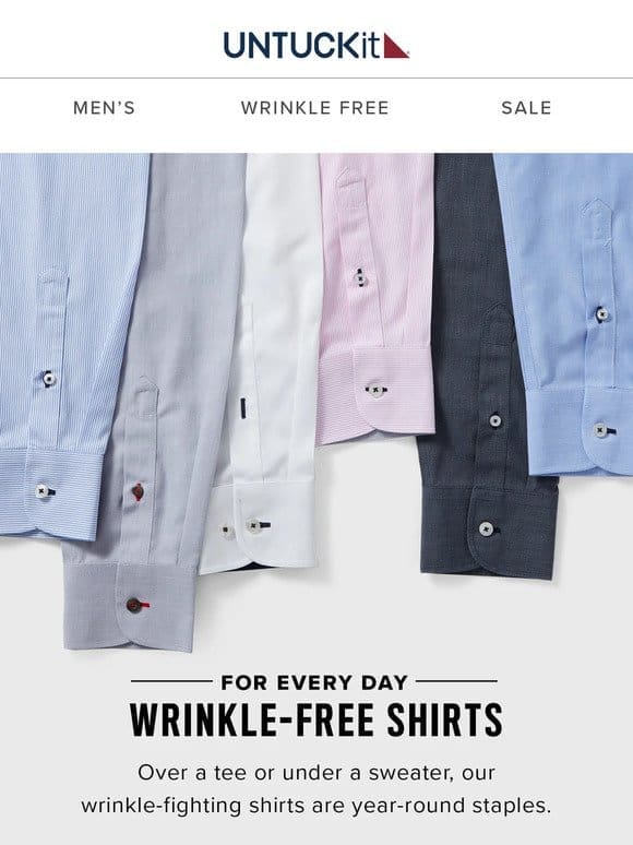 We Have Wrinkle-Free Shirts In Your Size!
