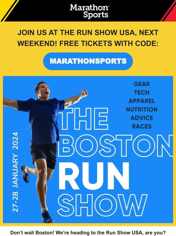 We’re heading to the Run Show Boston， are you?