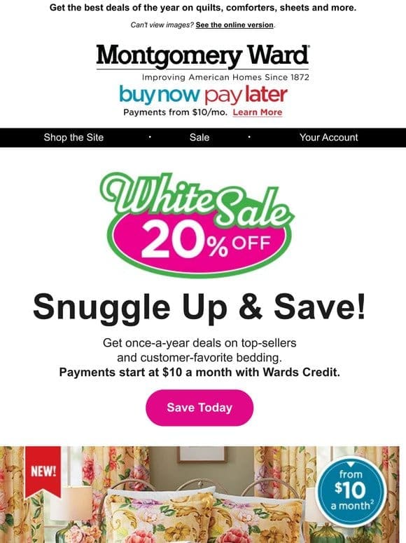 White Sale Starts Now! Get 20% Off.