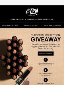 Win the ENTIRE Nudiversal collection!