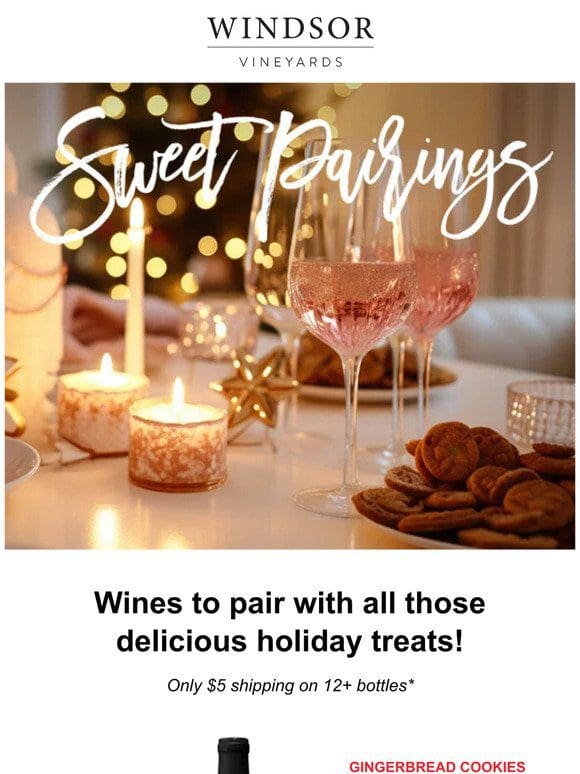 Wines to pair with sweet holiday treats!
