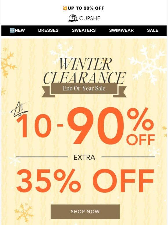 Winter Clearance: All 10%-90% OFF & Extra 35% OFF