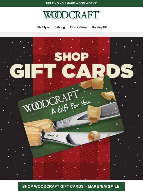 Woodcraft Gift Cards – Check Every Name Off Your List!
