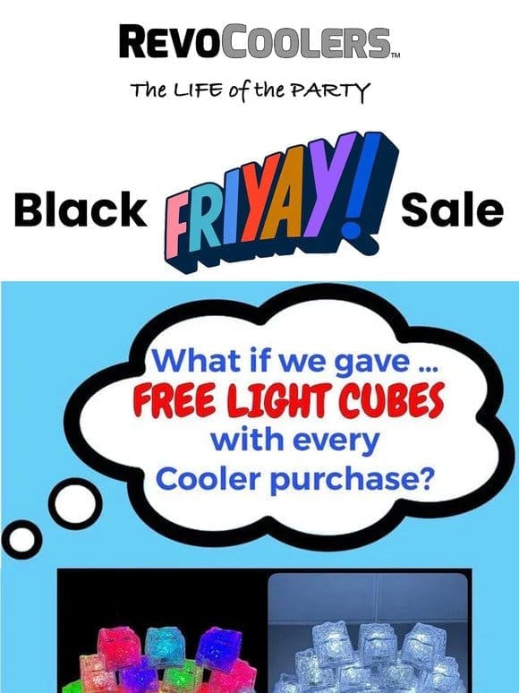 Yes， FREE Light Cubes!