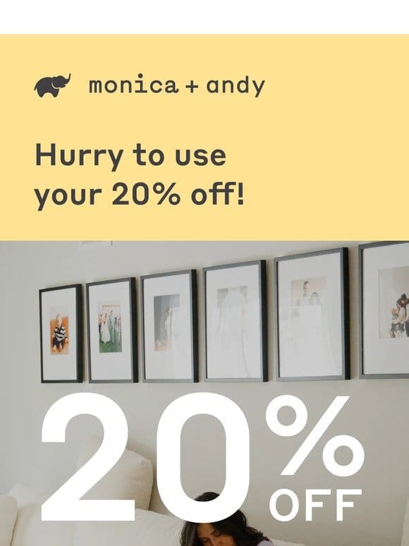 Your 20% offer is expiring!