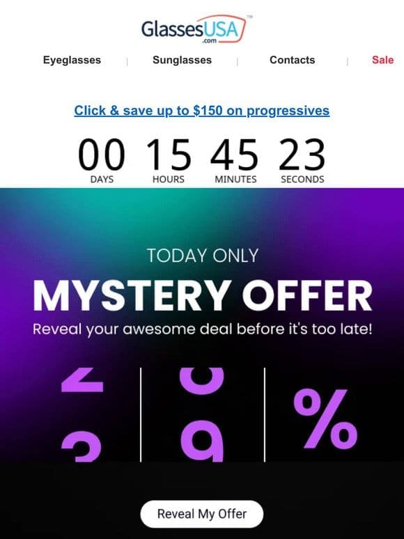 Your mystery offer is inside! Expires at midnight