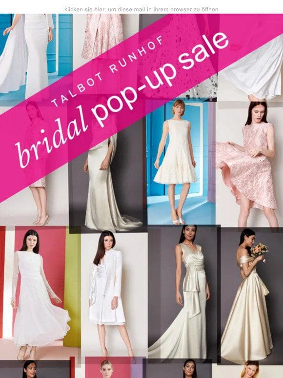 bridal pop-up sale – morgen letzter Tag // ab heute auch online!