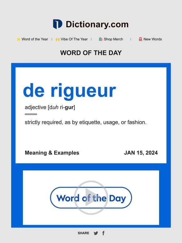 de rigueur | Word of the Day