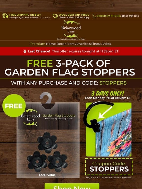 ⏰ Final Hours for FREE Garden Flag Stoppers