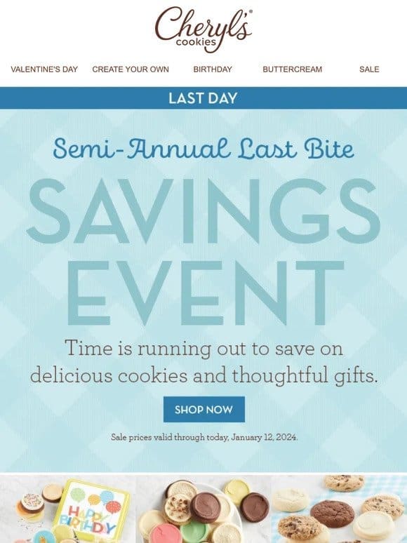 ⏰ Last day to shop our Semi-Annual Last Bite Savings Event ⏰