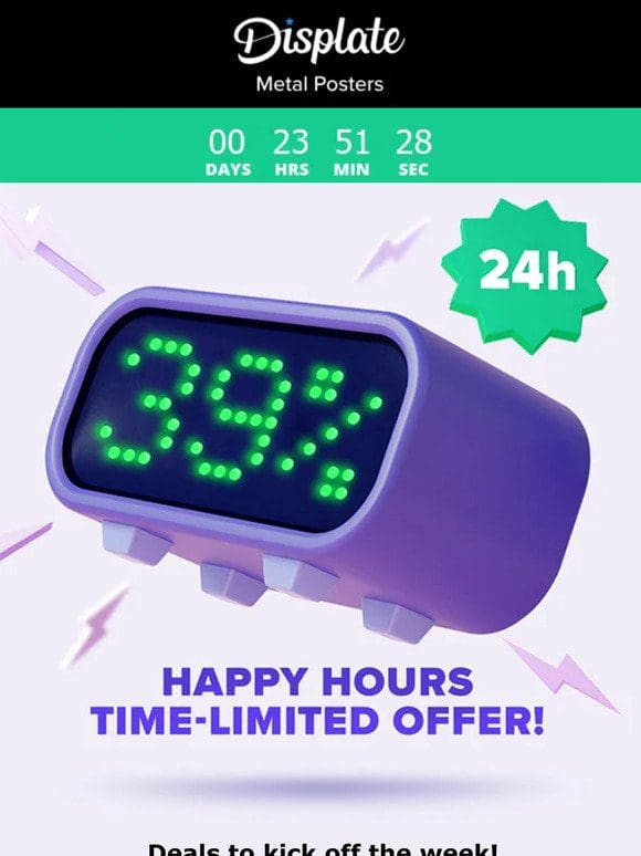 ⏰Happy Hours: up to 39% OFF!