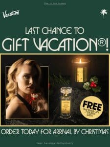 ⏳ Last Chance to Gift Vacation®!