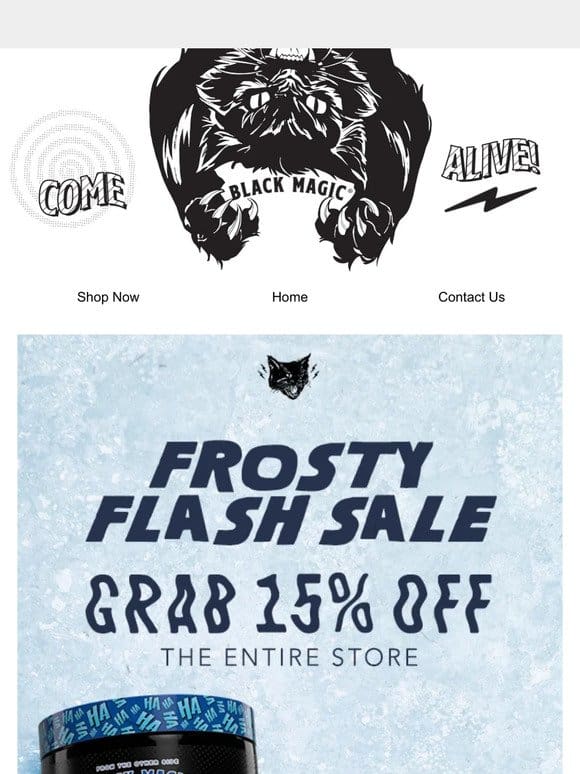 ⚡❄️ Frosty Flash Sale! 15% Off + Free Gift