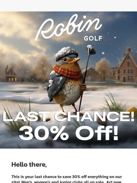 ⛳ Last Chance for 30% Off!