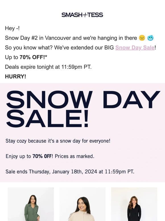 ❄️ OK Fine， a Few More Hours of Our Snow Day Flash Sale!