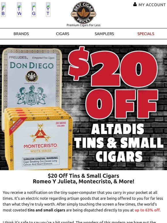 ️ $20 Off Tins & Small Cigars  ️