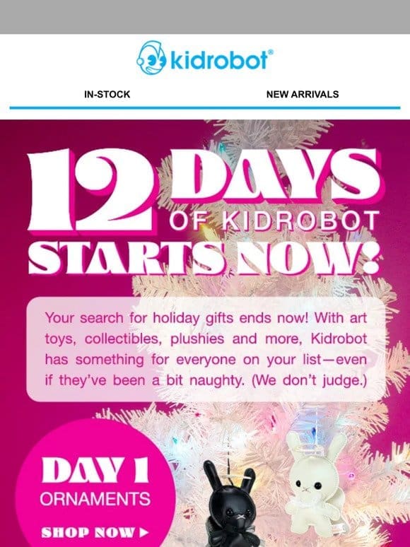 12 Days of Kidrobot starts NOW!