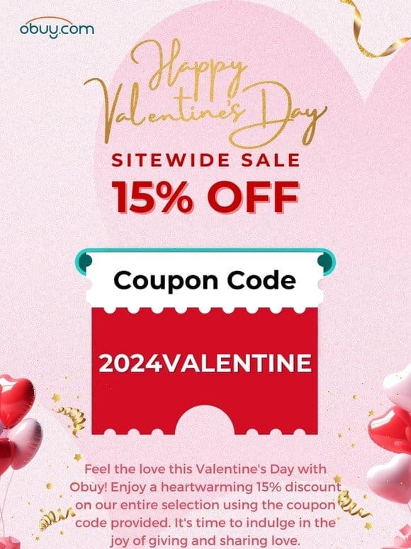 15% OFF Sitewide | Exclusive Valentine’s Day Coupon Code Now Available!