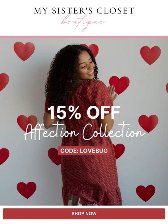 15% OFF Valentine’s Collection!