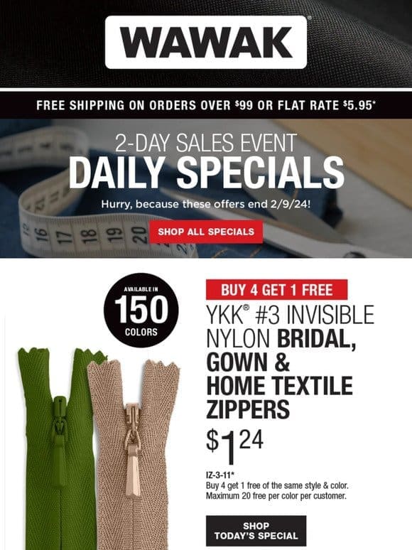 2-Days of SALES! Buy 4 Get 1 Free – YKK® #3 Invisible Nylon Bridal， Gown & Home Textile Zippers & More!