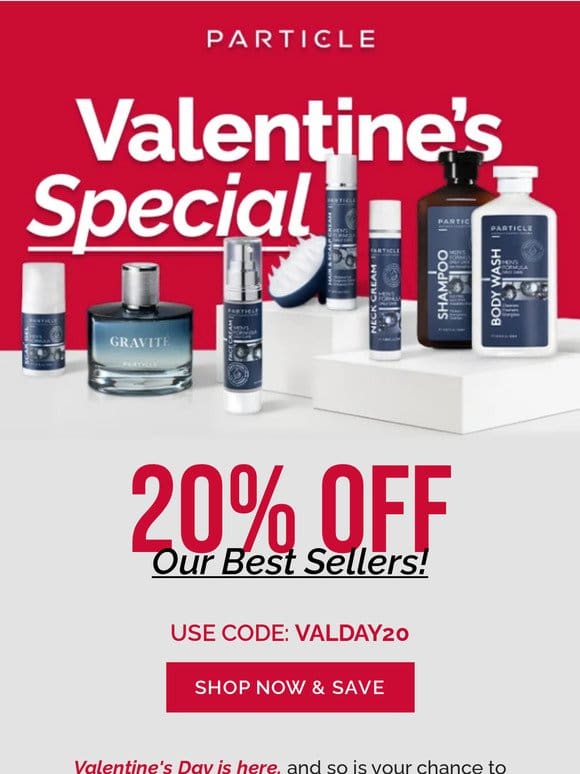20% Off For Valentine’s Today
