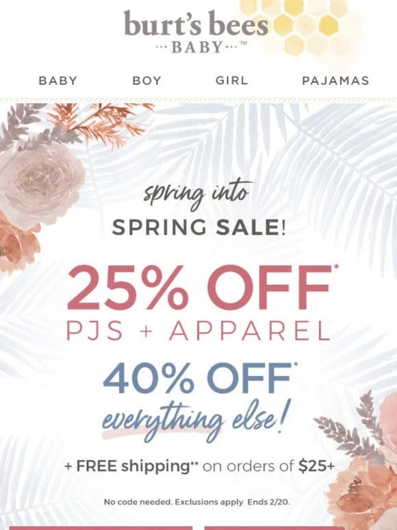 25% off PJs + apparel! 40% off everything else!