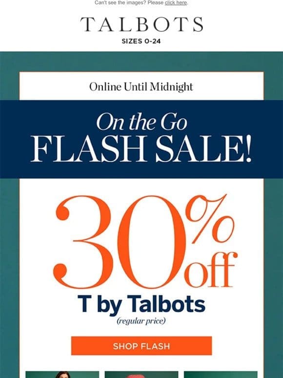 30% off T by Talbots ⚡ ENDS at MIDNIGHT ⚡