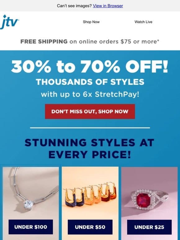 30% to 70% off thousands of styles!