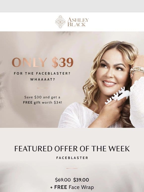 $39 FaceBlaster?! And A Free Face Wrap?!