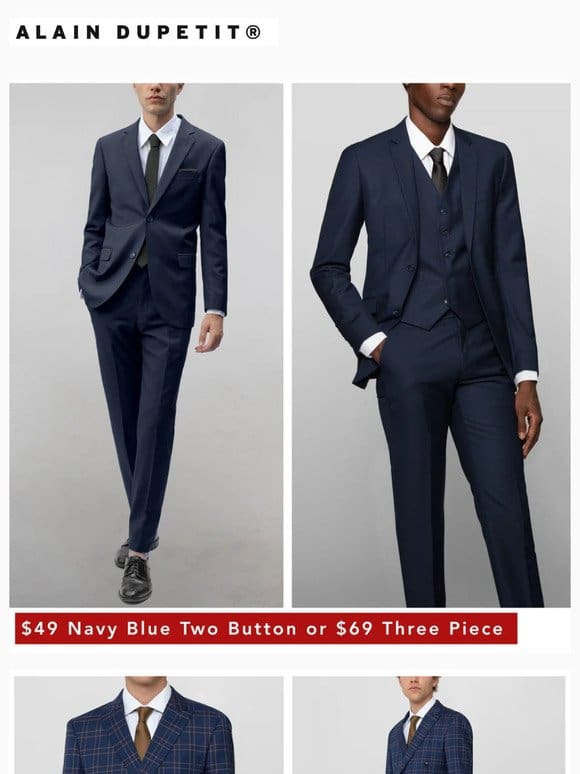 $49 Navy Blue Two Button & $69 Navy Blue Three Piece | $69 Dark Blue & Tan Windowpane | $59 Green Birdseye