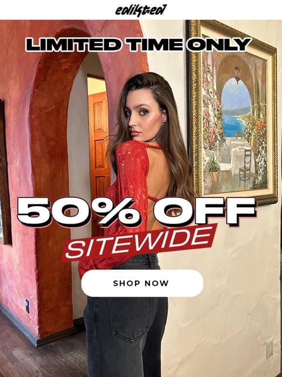 50% OFF Every Single Thing!!