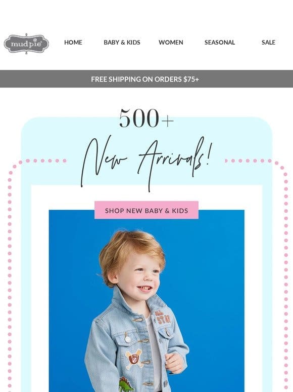 500+ New Kids’ Arrivals are here!