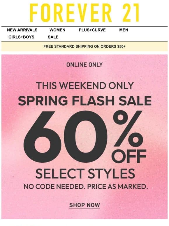 60% Off Select Styles – This Weekend Only