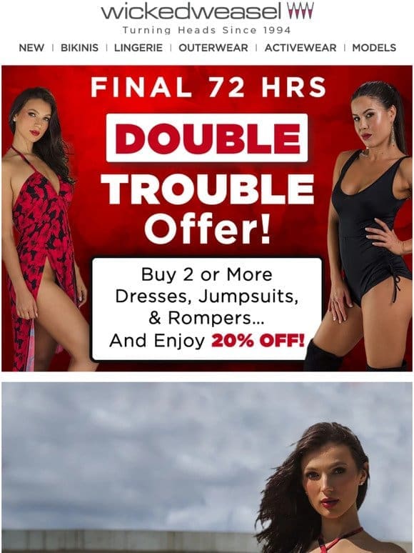 72 HRS LEFT ⏰ Double Trouble 20% Offer