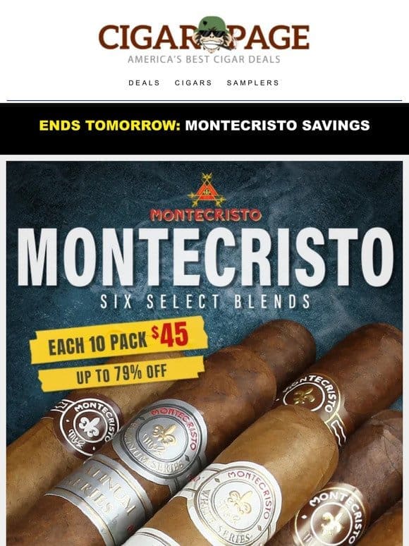 Act fast: $4.50 Montecristos.