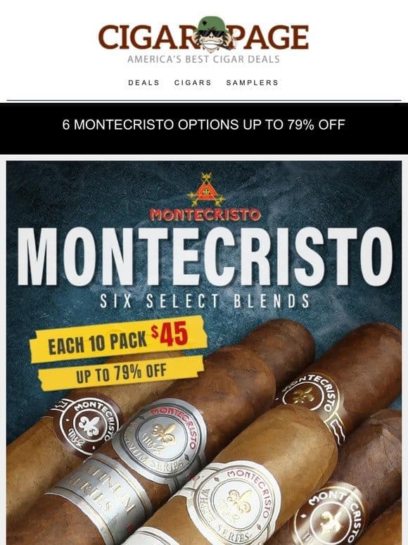 All Montecristo blends $4.50 a stick