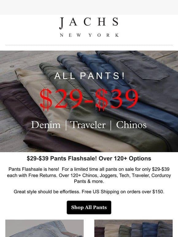 All Pants $29-$39! Over 120+ Options